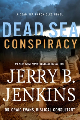 Dead Sea Conspiracy: A Novel (Dead Sea Chronicles, 2)