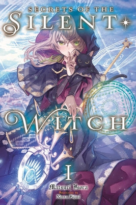 Secrets of the Silent Witch, Vol. 1 (Secrets of the Silent Witch, 1)