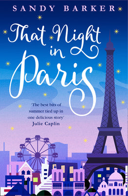 That Night in Paris: The perfect uplifting romantic comedy to escape into this year! (The Holiday Romance) (Book 2)