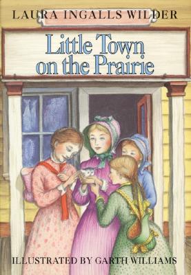 Little Town on the Prairie: A Newbery Honor Award Winner (Little House, 7)