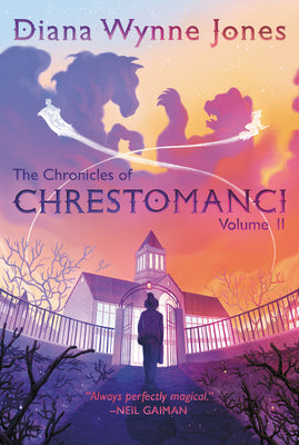 The Chronicles of Chrestomanci, Vol. II (Chronicles of Chrestomanci, 2)