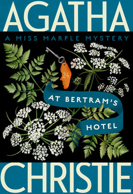 At Bertram's Hotel: A Miss Marple Mystery (Miss Marple Mysteries, 10)