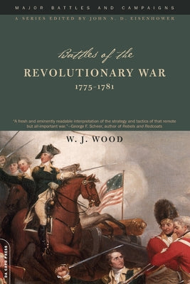 Battle of the Revolutionary War- 17751781: 1775-1781 (Major Battles and Campaigns) (Major Battles and Campaigns Series)