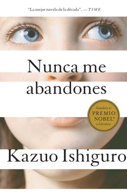 Nunca me abandones / Never let me go (Spanish Edition)