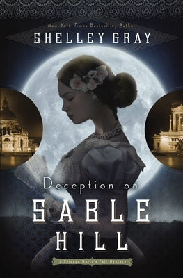 Deception on Sable Hill (The Chicago Worlds Fair Mystery Series)