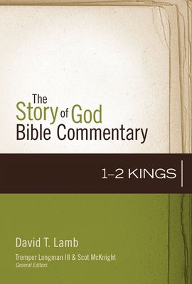 12 Kings (10) (The Story of God Bible Commentary)