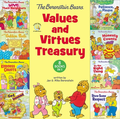 The Berenstain Bears Values and Virtues Treasury: 8 Books in 1 (Berenstain Bears/Living Lights: A Faith Story)
