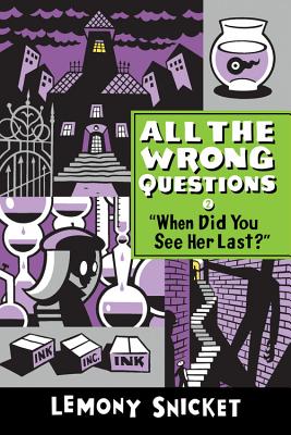 "When Did You See Her Last?" (All the Wrong Questions, 2)