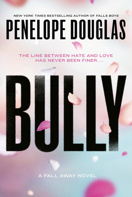 Bully (The Fall Away Series)