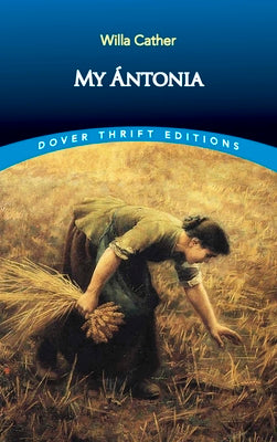 My ntonia (Dover Thrift Editions)