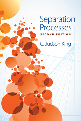 Separation Processes: Second Edition