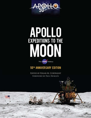 Apollo Expeditions to the Moon: The NASA History 50th Anniversary Edition (Dover Books on Astronomy)