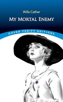 My Mortal Enemy (Dover Thrift Editions: Classic Novels)