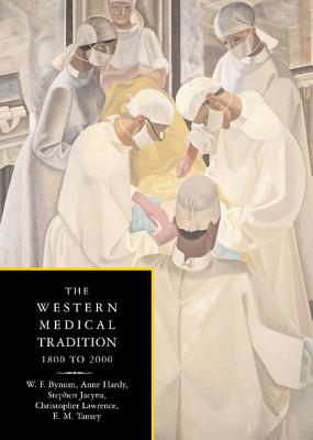 The Western Medical Tradition: 18002000