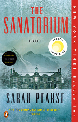 The Sanatorium: Reese's Book Club (A Novel) (Detective Elin Warner Series)