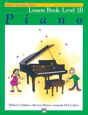 Alfred's Basic Piano Library Lesson Book, Bk 1B: Book & CD (Alfred's Basic Piano Library, Bk 1B)