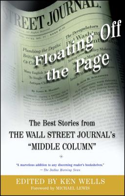 Floating Off the Page: The Best Stories from The Wall Street Journal's "Middle Column" (Wall Street Journal Book)
