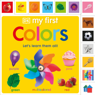 My First Colors: Let's Learn Them All (My First Tabbed Board Book)