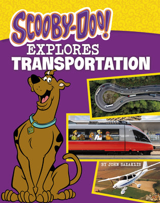 Scooby-Doo! Explores Transportation (Scooby-Doo, Where Are You?)