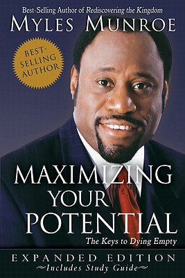 Maximizing Your Potential Expanded Edition: The Keys to Dying Empty