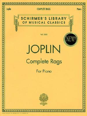 Joplin - Complete Rags for Piano (Schirmer's Library of Musical Classics) Vol. 2020
