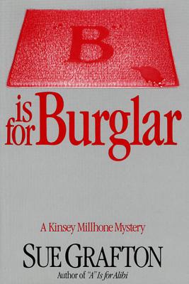 "B" is for Burglar: A Kinsey Millhone Mystery (Kinsey Millhone Alphabet Mysteries, 2)