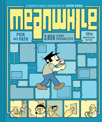 Meanwhile: Pick Any Path. 3,856 Story Possibilities. (Top Ten Great Graphic Novels for Teens) (cover color may vary)