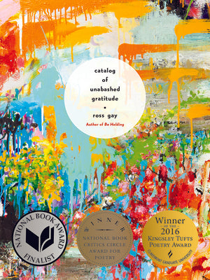 Catalog of Unabashed Gratitude (Pitt Poetry Series)