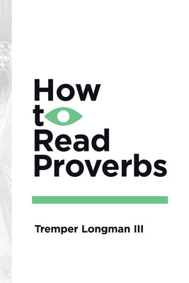 How to Read Proverbs (How to Read Series)