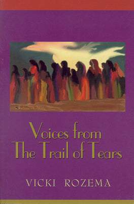 Voices From the Trail of Tears (Real Voices, Real History Series)
