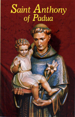 Saint Anthony of Padua: Our Franciscan Friend