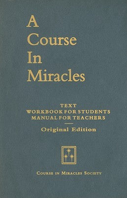 A Course in Miracles: Original Edition