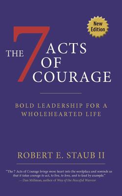 The 7 Acts of Courage