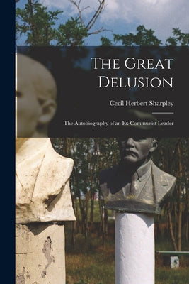 The Great Delusion: Liberal Dreams and International Realities (Henry L. Stimson Letures)