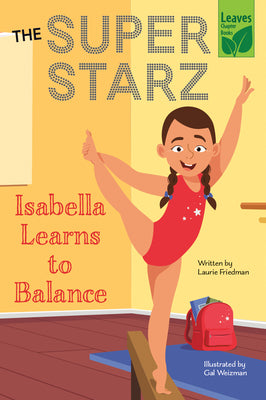 Isabella Learns to Balance (The Super Starz)