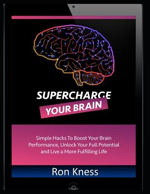 Supercharge Your Brain: How to Maintain a Healthy Brain Throughout Your Life