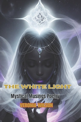 The White Light: A Limitless Reality