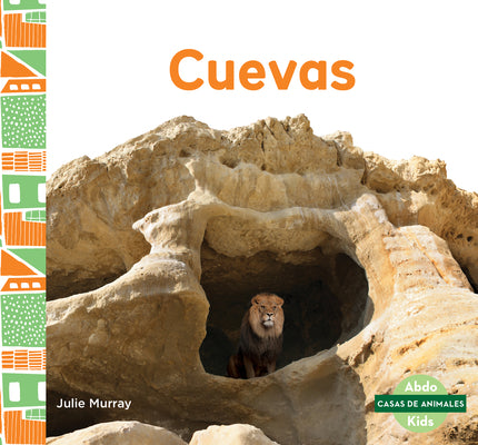 Cuevas/ Caves (Casas De Animales/ Animal Homes) (Spanish Edition)