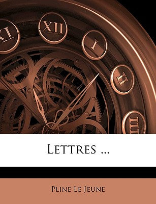 Lettres ... (French Edition)
