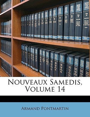 Nouveaux Samedis, Volume 14 (French Edition)