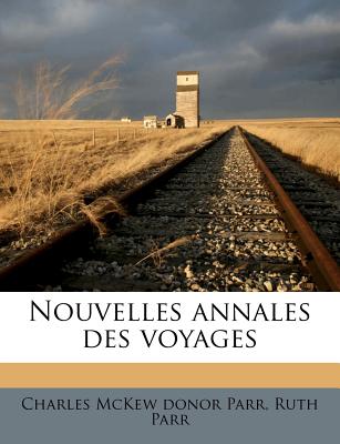 Nouvelles annales des voyages (French Edition)