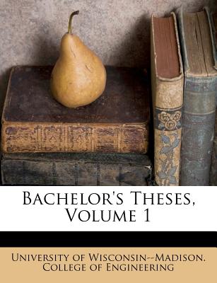 Bachelor's Theses, Volume 1