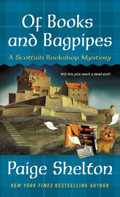 Of Books and Bagpipes: A Scottish Bookshop Mystery (A Scottish Bookshop Mystery, 2)
