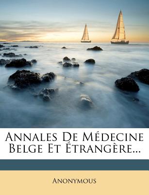 Annales de Medecine Belge Et Etrangere... (French Edition)