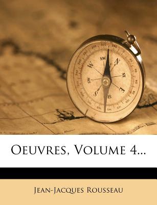 Oeuvres, Volume 4... (French Edition)