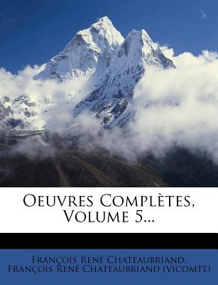 Oeuvres Completes, Volume 5... (French Edition)