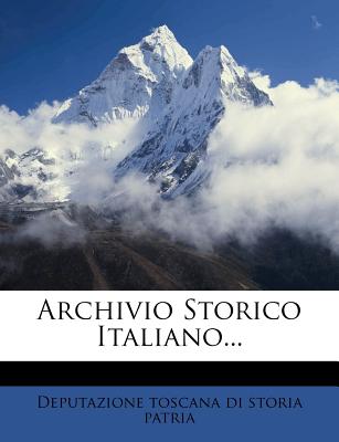 Archivio Storico Italiano... (Italian Edition)