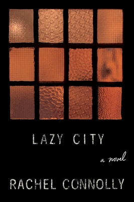 Lazy City: A Novel