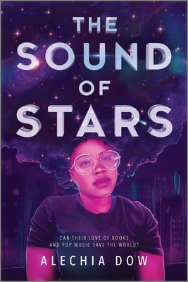 The Sound of Stars (Inkyard Press / Harlequin Teen)