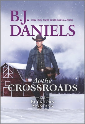 At the Crossroads: A Novel (A Buckhorn, Montana Novel, 3)